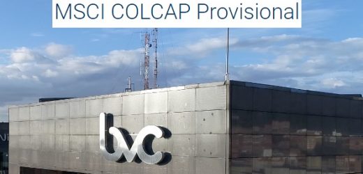 Arrancó este lunes publicación de índice provisional Msci Colcap