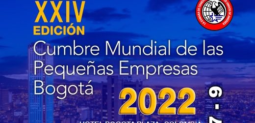 Cumbre Mundial de las Pequeñas y Medianas Empresas en Bogotá del siete al nueve de febrero