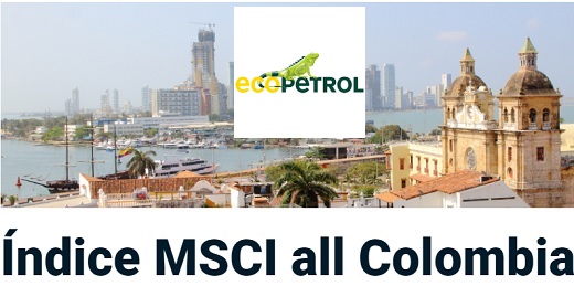 A partir del 30 de noviembre del 2022 el grupo Ecopetrol saldrá del índice del Msci Colombia