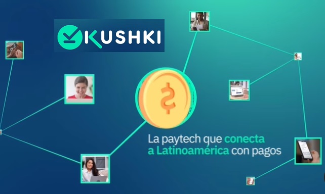 Kushki se convirtió en el primer intermediario de pagos regional de próxima generación en América Latina