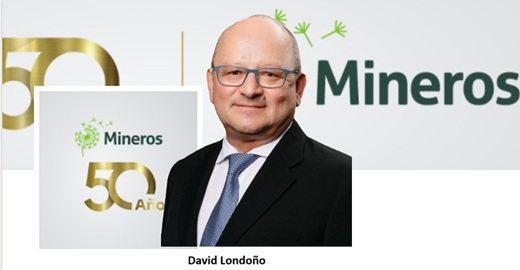 David Londoño asume como nuevo presidente (CEO) de Mineros a partir del ocho de abril de 2025