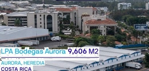 Logistic Properties of the Americas vendió por US$6,6 millones Bodegas Aurora, activo no estratégico en Costa Rica